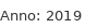 Anno: 2019